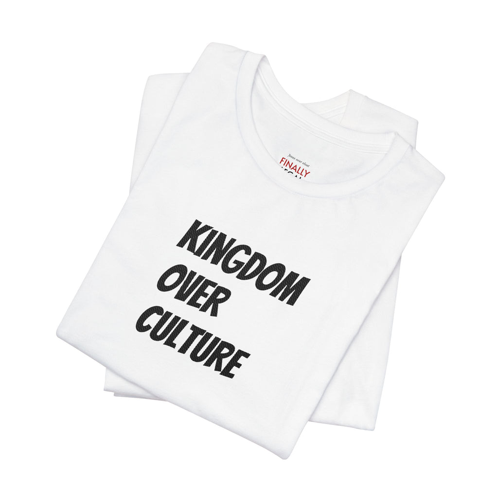 Kingdom Over Culture Tee – Christian Faith Graphic T-Shirt